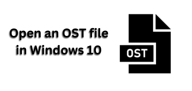 open-ost-file-in-windows