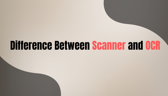 difference between scanner and ocr