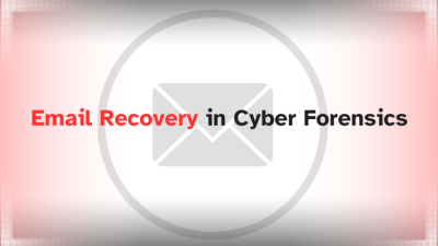 email recovery in cyber forensics